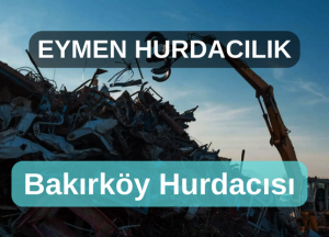 Bakırköy hurdacı, hurda alımı, Eymen Hurdacılık, hurda fiyatları, hurda geri dönüşüm, hurda demir, hurda bakır, hurda alüminyum, en yakın hurdacı, Bakırköy OSB hurdacı