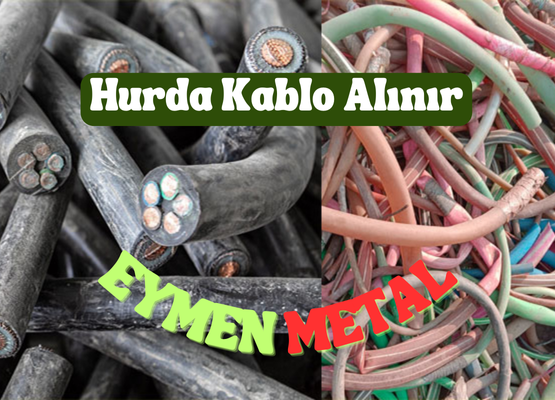 hurda kablo alan yerler hurdacı firmaları
